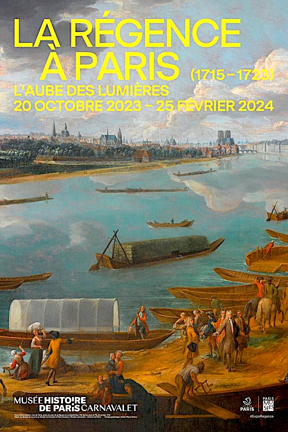 Paris, musée Carnavalet : Histoire de Paris présente une exposition consacrée à la Régence, période oubliée de l’histoire qui marque le retour du roi et de la vie politique, économique et culturelle à Paris. Du 20 octobre 2023 au 25 février 2024