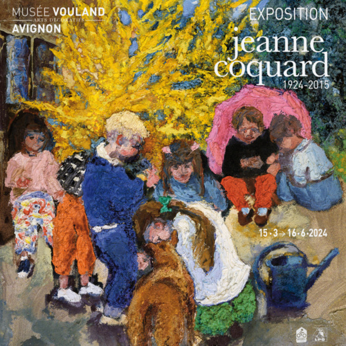 Avignon, musée Vouland : Exposition Jeanne Coquard (1924-2015). 15/3 au 16/6/24