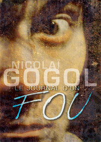 Festival d'Avignon Off 2015 : Le Journal d’un Fou de Nicolaï Gogol, Magasin Théâtre, 11h, du 4 au 26 juillet