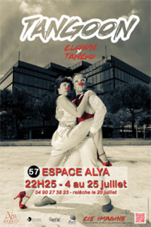 Festival d'Avignon Off 2015 : Tangoon, Espace Alya, du 4 au 25 juillet à 22h25 Festival d'Avignon Off 2015 : Tangoon, Espace Alya, du 4 au 25 juillet à 22h25