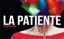 Festival d'Avignon Off 2015 : La Patiente d'Anca Visdei, théâtre l'Alibi, 15h15, du 4 au 26 juillet Festival d'Avignon Off 2015 : La Patiente d'Anca Visdei, théâtre l'Alibi, 15h15, du 4 au 26 juillet