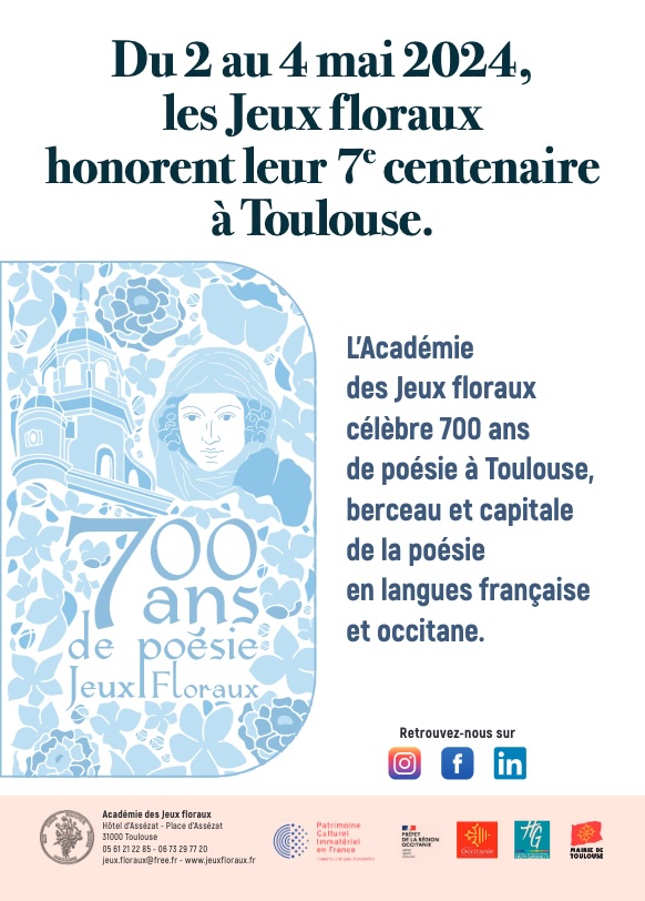 Toulouse. 7ème centenaire des Jeux Floraux les 2 - 3 et 4 mai 2024