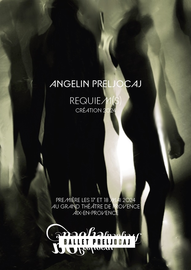 Aix-en-Provence, Grand Théâtre de Provence : Angelin Preljocaj Requiem(S) - Création. 17 et 18 Mai 24
