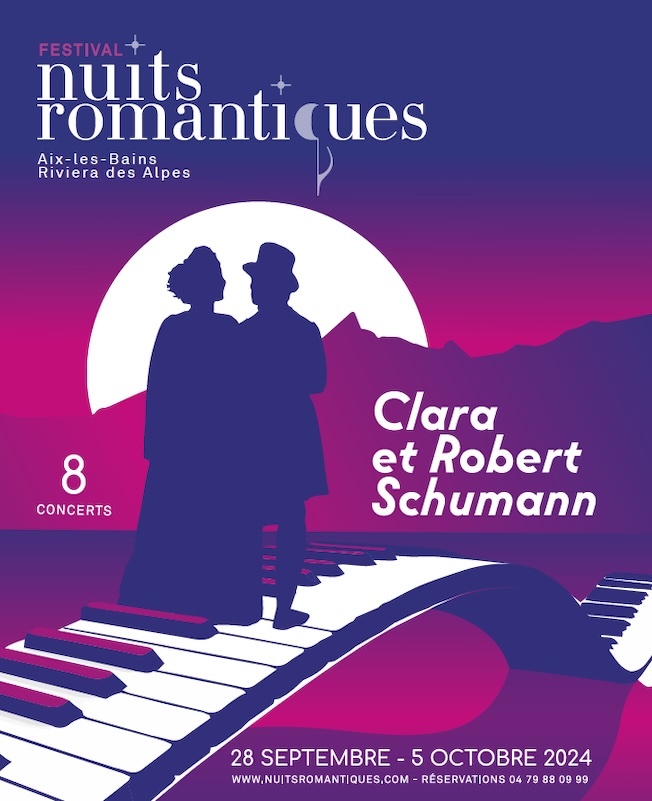 Aix-les-Bains, Festival les Nuits Romantiques : Clara et Robert Schumann. 28 septembre au 5 octobre 2024 Aix-les-Bains, Festival les Nuits Romantiques : Clara et Robert Schumann. 28 septembre au 5 octobre 2024