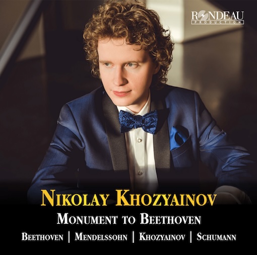 Nikolay Khozyainov, Monument to Beethoven. Rondeau Production. Parution 11 octobre 2024 Nikolay Khozyainov, Monument to Beethoven. Rondeau Production. Parution 11 octobre 2024