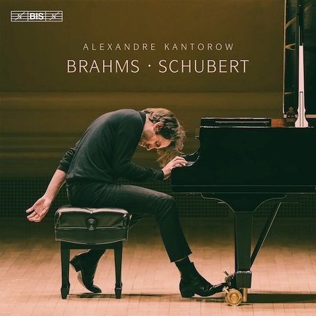 Alexandre Kantorow, piano. Nouvel album, Brahms - Schubert, chez BIS Records le 1er novembre 2024 Alexandre Kantorow, piano. Nouvel album, Brahms - Schubert, chez BIS Records le 1er novembre 2024