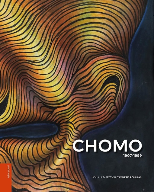 CHOMO 1907-1999. La 1ère monographie de Roger Chomeaux, artiste visionnaire et pionnier de l’écologie. Editions Lelivredart. Sortie le 15 octobre 2024 CHOMO 1907-1999. La 1ère monographie de Roger Chomeaux, artiste visionnaire et pionnier de l’écologie. Editions Lelivredart. Sortie le 15 octobre 2024