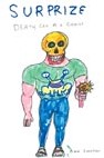 Daniel Johnston, surprize, death can be a surprize Daniel Johnston, surprize, death can be a surprize