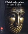 art des chevaliers en terre d'islam