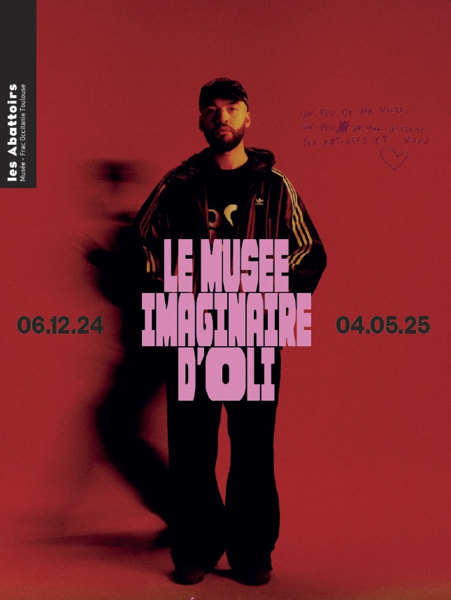 Toulouse, FRAC Occitanie : « Le musée imaginaire » d'Oli du 6 décembre 2024 au 4 mai 2025 Toulouse, FRAC Occitanie : « Le musée imaginaire » d'Oli du 6 décembre 2024 au 4 mai 2025