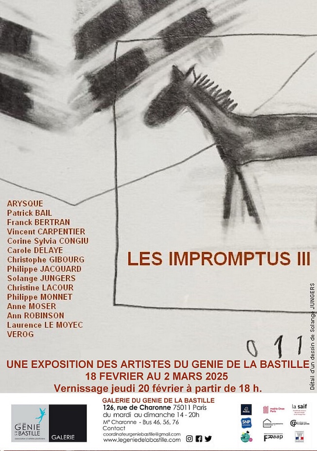 Paris, Galerie du Génie de la Bastille : « Les impromptus III ». Du 18 février au 2 mars 2025 Paris, Galerie du Génie de la Bastille : « Les impromptus III ». Du 18 février au 2 mars 2025
