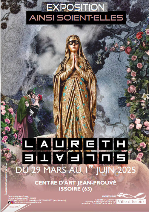 Issoire. Exposition « Ainsi soient-elles » de l’artiste Laureth Sulfate. 29/3 au 1/6/2025 Issoire. Exposition « Ainsi soient-elles » de l’artiste Laureth Sulfate. 29/3 au 1/6/2025