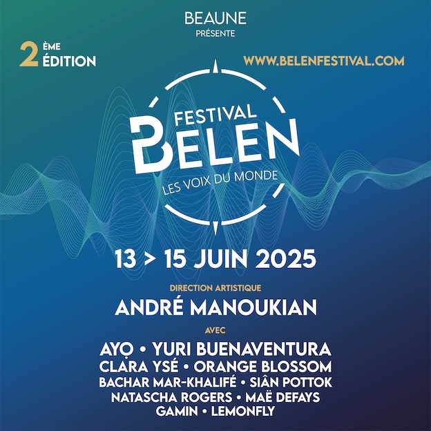 Beaune, Festival BELEN : la programmation de la 2e édition. 13-15 juin 2025 Beaune, Festival BELEN : la programmation de la 2e édition. 13-15 juin 2025