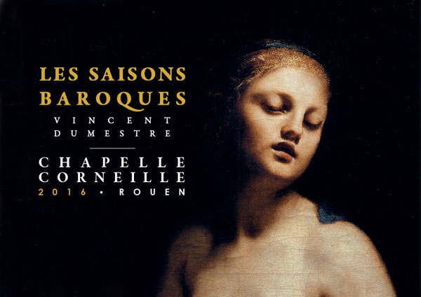 Ouverture des Saisons Baroques à la Chapelle Corneille à Rouen le 5 février 2016