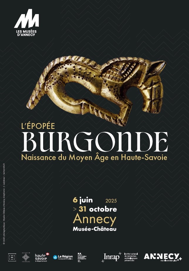 Annecy. Exposition d'archéologie - « L'épopée burgonde. Naissance du Moyen Âge en Haute-Savoie ». 6 juin au 31 octobre 2025