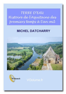 « Terre d'eau », l'Aquitaine mise en lumière et en mots par Michel Datcharry