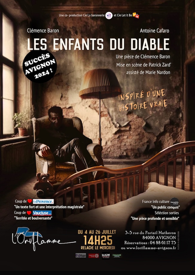 Avignon Off, Théâtre de l'Oriflamme : « Les Enfants du Diable » - cie la baronnerie