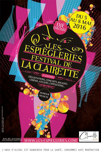 5e édition des Espiègleries – Festival de la Clairette, Die, Drôme, les 5, 6, 7 et 8 mai 2016