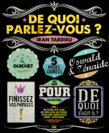 De quoi parlez-vous ?, de Jean Tardieu, théâtre de Pézenas, le 19 mars 2016