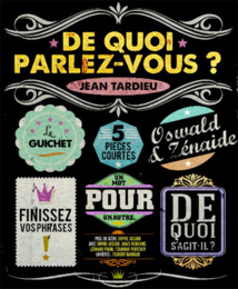De quoi parlez-vous ?, de Jean Tardieu, théâtre de Pézenas, le 19 mars 2016 De quoi parlez-vous ?, de Jean Tardieu, théâtre de Pézenas, le 19 mars 2016