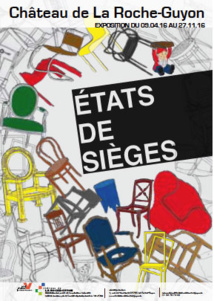 Exposition États de Sièges, le siège dans tous ses états, au château de La Roche-Guyon dans le Val-d’Oise, du 9 avril au 27 novembre 2016 Exposition États de Sièges, le siège dans tous ses états, au château de La Roche-Guyon dans le Val-d’Oise, du 9 avril au 27 novembre 2016