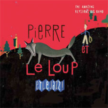 Pierre et le Loup ... et le Jazz...! Par The Amazing Keystone Big Band, vendredi 29 avril à 20h30 Salle Guy Obino - Vitrolles