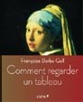 Comment regarder un tableau Comment regarder un tableau