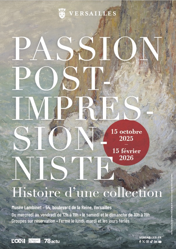 Versailles, musée Lambinet : Passion Post-Impressionniste. Histoire d’une collection. 15 octobre 2025 – 15 février 2026