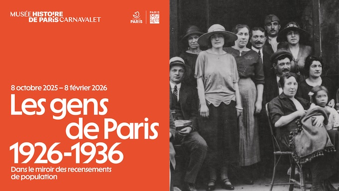 Musée Carnavalet - Histoire de Paris : « Les gens de Paris, 1926-1936 ». Expo du 8 octobre 2025 au 8 février 2026