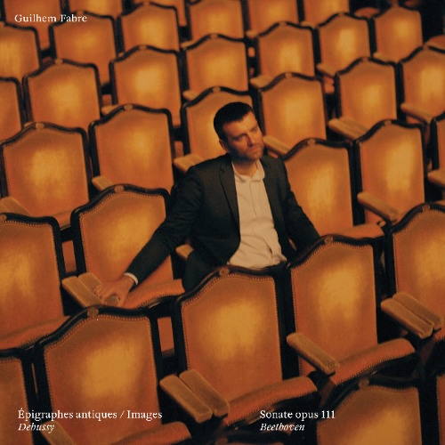 Guilhem Fabre, nouvel album Debussy-Beethoven sortie le 14 novembre 2025. 1001 Notes