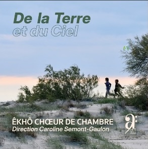 De la Terre et du Ciel, le nouvel album d'Êkhô chœur de chambre. Bayard Musique, L'Autre Distribution - Hachette. Sortie : 14 novembre 2025 De la Terre et du Ciel, le nouvel album d'Êkhô chœur de chambre. Bayard Musique, L'Autre Distribution - Hachette. Sortie : 14 novembre 2025