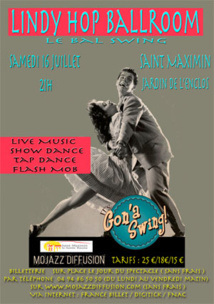 Lindy Hop Ballroom, le bal swing, 16 juillet 2016 à Saint-Maximin Lindy Hop Ballroom, le bal swing, 16 juillet 2016 à Saint-Maximin