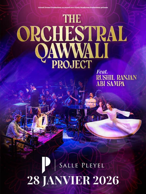 Paris, Salle Pleyel : The Orchestral Qawwali Project. Feat Rushil Ranjan et Abi Sampa. Le 28/01/2026 Paris, Salle Pleyel : The Orchestral Qawwali Project. Feat Rushil Ranjan et Abi Sampa. Le 28/01/2026
