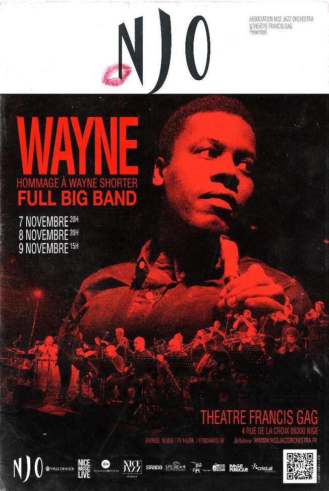 Nice, Théâtre Francis Gag : Hommage à Wayne Shorter par le Nice Jazz Orchestra. 7, 8 et 9 novembre 2025 Nice, Théâtre Francis Gag : Hommage à Wayne Shorter par le Nice Jazz Orchestra. 7, 8 et 9 novembre 2025