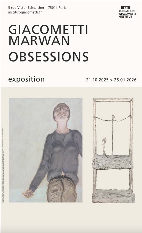 Paris, Institut Giacometti  : « Giacometti / MARWAN Obsessions ». Du 21 oct. 2025 au 25 janv. 2026 Paris, Institut Giacometti  : « Giacometti / MARWAN Obsessions ». Du 21 oct. 2025 au 25 janv. 2026