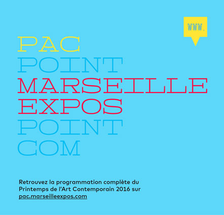 Printemps de l'Art Contemporain à Marseille du 5 au 28 mai 2016 Printemps de l'Art Contemporain à Marseille du 5 au 28 mai 2016