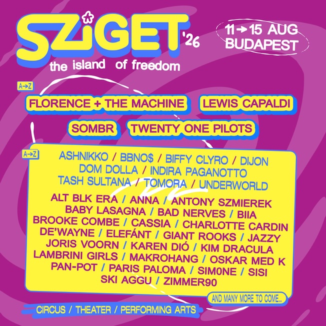 Budapest. Le festival Sziget (11 au 15 août 2026) annonce ses premiers noms :  Twenty One Pilots, Lewis Capaldi, SOMBR, Florence + The Machine, Charlotte Cardin et bien d’autres