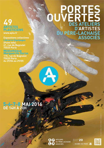 Portes ouvertes des Ateliers du Père Lachaise Associés, Paris, du 5 au 8 mai 2016 Portes ouvertes des Ateliers du Père Lachaise Associés, Paris, du 5 au 8 mai 2016