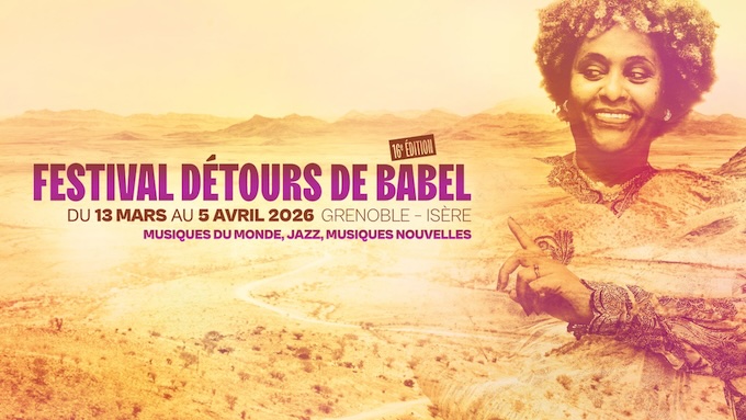 Grenoble et Isère : « Détours de Babel 2026 » du 13 mars au 5 avril 2026