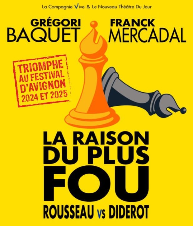 Monaco, Théâtre des Muses : « La Raison du plus Fou » de et avec Franck Mercadal, accompagné de Grégori Baquet. 