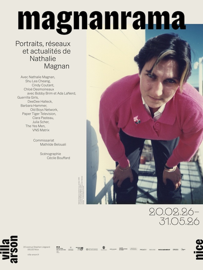 Nice, Villa Arson : « Magnanrama. Portraits, réseaux et actualités de Nathalie Magnan » -  Du 20 février au 31 mai 2026