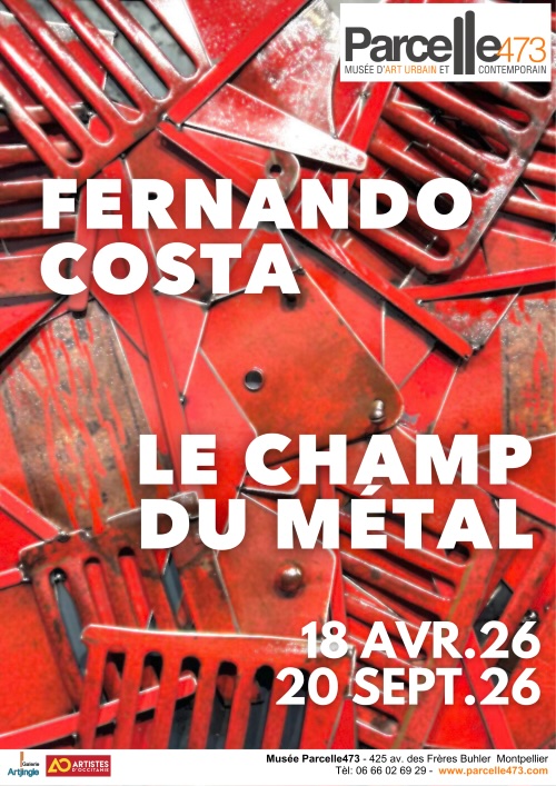 Musée Parcelle473 à Montpellier : Fabien Verschaere : 1 + 1 = 11 & Fernando Costa : Le Champ du Métal