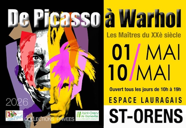 St-Orens (31650), Espace Lauragais : « De Picasso à Warhol, les maîtres du XXe siècle » du 1er au 10 Mai 2026