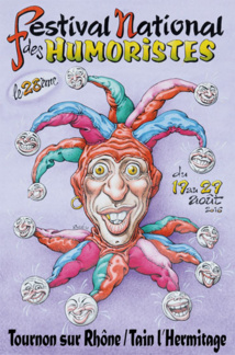 Pour rire de tout ... ou presque, 28e Festival des Humoristes à Tournon - Tain l’Hermitage du 17 au 29 août 2016 Pour rire de tout ... ou presque, 28e Festival des Humoristes à Tournon - Tain l’Hermitage du 17 au 29 août 2016