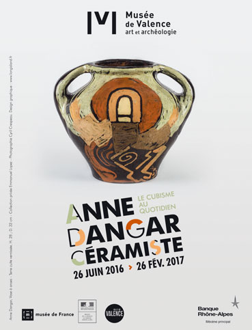 Anne Dangar, le cubisme au quotidien, Valence, Musée des Baux-Arts, du 26 juin 2016 au 26 février 2017