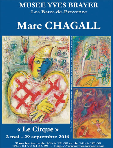 Exposition Marc Chagall et le cirque, Musée Yves Brayer, Les Baux-de-Provence, Jusqu’au 29 septembre 2016