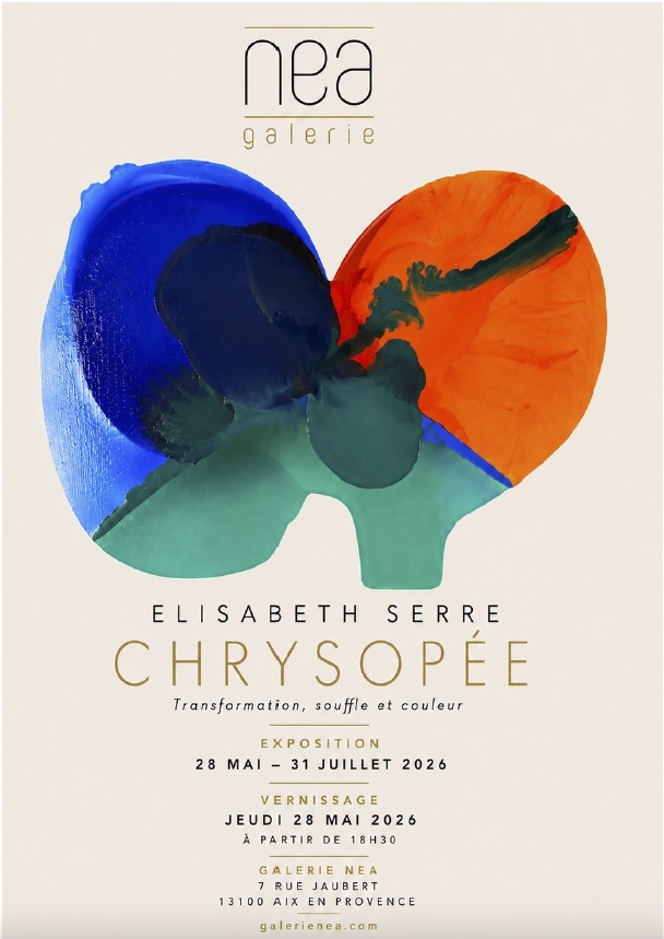 Aix en Provence, galerie NEA : Elisabeth Serre, «  Chrysopée, Transformation, souffle et couleur ». 28 mai au 31 juillet 26