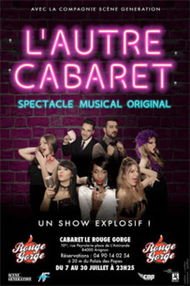« L'autre cabaret »sur la scène du Rouge Gorge au Festival Off d'Avignon du 7 au 30 juillet 2016 tous les soirs à 23h25 « L'autre cabaret »sur la scène du Rouge Gorge au Festival Off d'Avignon du 7 au 30 juillet 2016 tous les soirs à 23h25