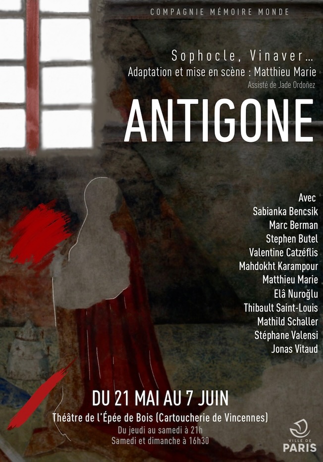 Paris, Cartoucherie, Théâtre de l'Épée de Bois : « Chœurs pour Antigone » - Sophocle, Vinaver. Du 21 mai au 7 juin 2026 21h