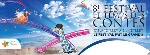8ème édition du Festival « Le Temps des Contes du Pays de Grasse », du 25 au 30 juillet 2016 8ème édition du Festival « Le Temps des Contes du Pays de Grasse », du 25 au 30 juillet 2016